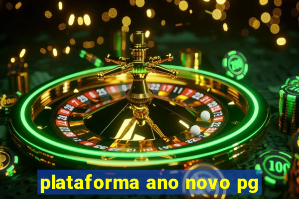 plataforma ano novo pg